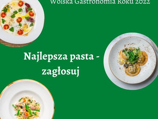 Najlepsza pasta na Woli - zagłosuj