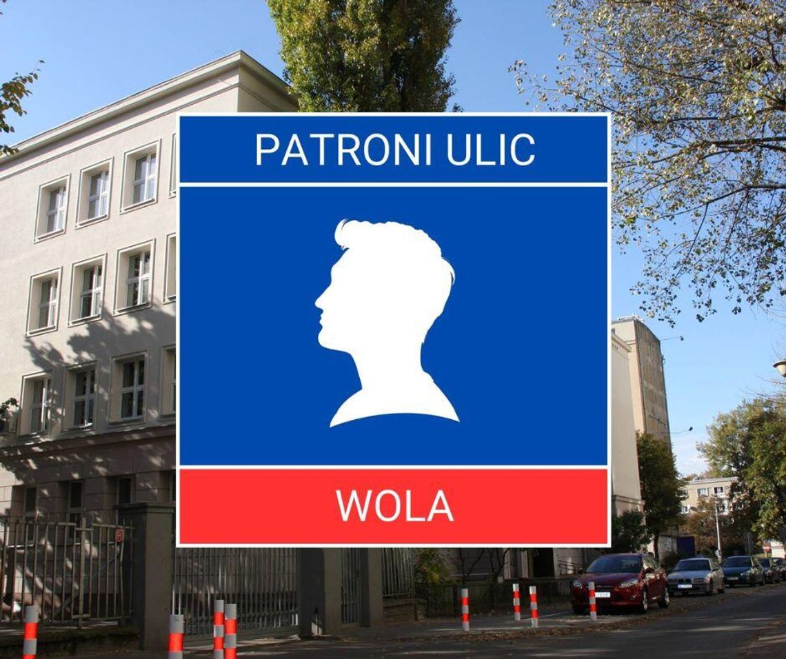 Patroni wolskich ulic #13 - Bronisław Dobrzański