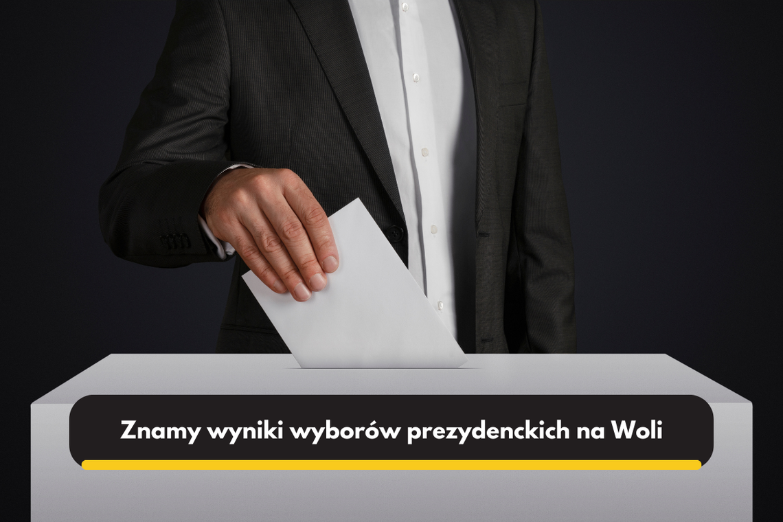 Wiemy kto wygrał wybory prezydenckie na Woli