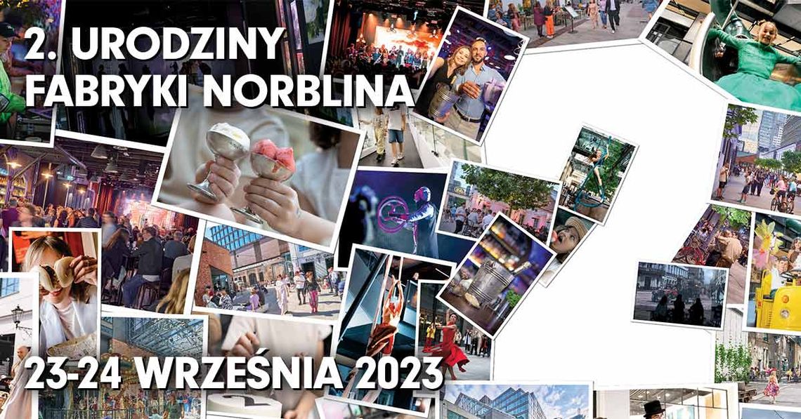 2 urodziny Fabryki Norblina 2 urodziny Fabryki Norblina